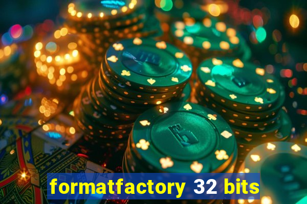 formatfactory 32 bits